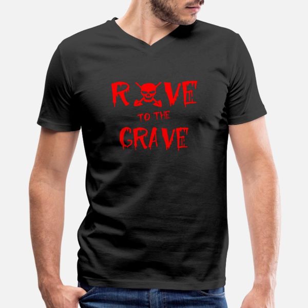 rave to the grave t shirt men designer short sleeve s-3xl kawaii interesting funny casual summer style leisure shirt
rave to the grave t shirt men designer short sleeve s-3xl kawaii interesting funny casual summer style leisure shirt