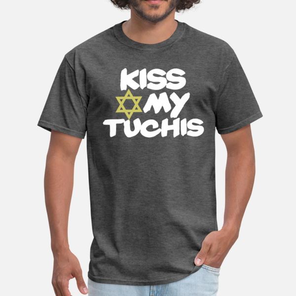 kiss my tuchis t shirt men designing short sleeve plus size 3xl unique loose basic summer pattern shirt
kiss my tuchis t shirt men designing short sleeve plus size 3xl unique loose basic summer pattern shirt
