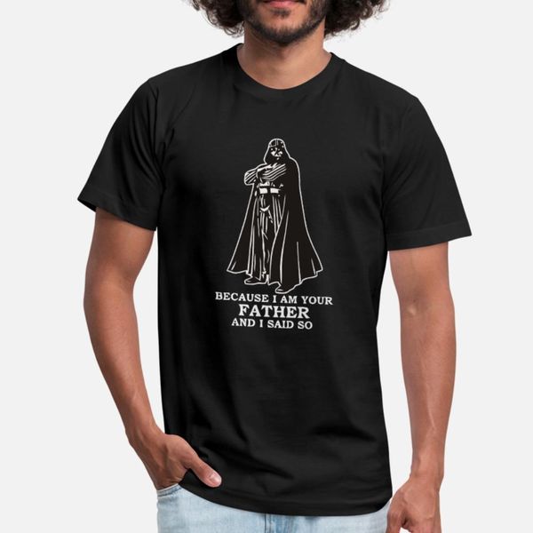 because i am your father and i said so t shirt men crazy tee shirt o neck letter crazy authentic summer style novelty shirt
because i am your father and i said so t shirt men crazy tee shirt o neck letter crazy authentic summer style novelty shirt