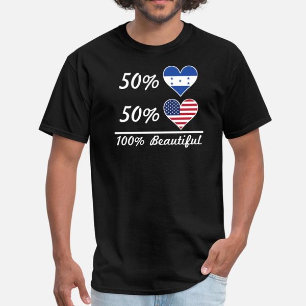 50% honduran 50% american 100% beautiful t shirt men print short sleeve o neck natural famous funny casual spring autumn trend shirt
50% honduran 50% american 100% beautiful t shirt men print short sleeve o neck natural famous funny casual spring autumn trend shirt