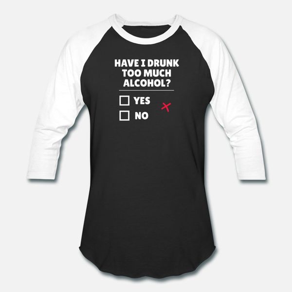 have i drank too much alcohol t shirt men create cotton size s-3xl original anti-wrinkle comical spring autumn kawaii shirt
have i drank too much alcohol t shirt men create cotton size s-3xl original anti-wrinkle comical spring autumn kawaii shirt