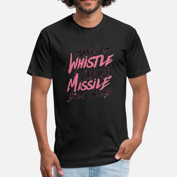make em whistle like a missile t shirt men anti-wrinkle tee shirt o neck fit anti-wrinkle casual spring autumn leisure
make em whistle like a missile t shirt men anti-wrinkle tee shirt o neck fit anti-wrinkle casual spring autumn leisure