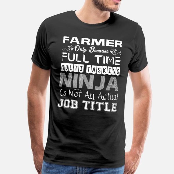 farmer fulltime multitasking ninja job title t shirt men designing tee shirt euro size s-3xl gents fitness new fashion normal shirt
farmer fulltime multitasking ninja job title t shirt men designing tee shirt euro size s-3xl gents fitness new fashion normal shirt