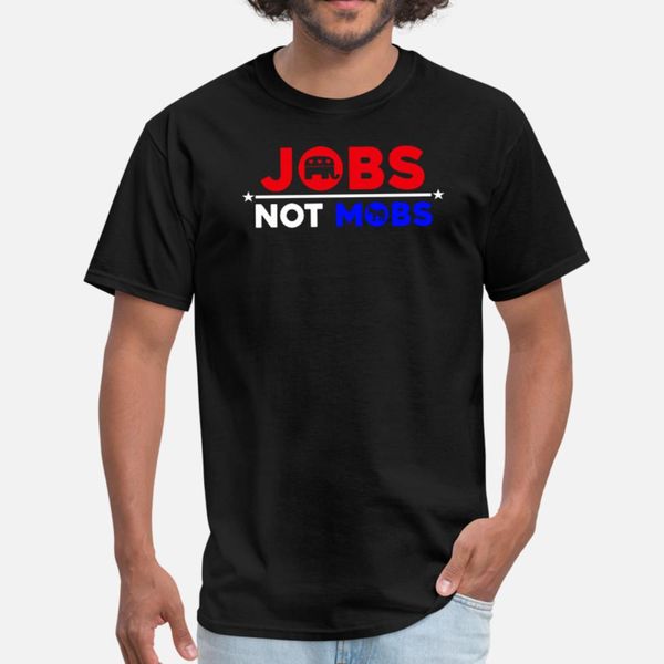 jobs not mobs t shirt men designing tee shirt round collar male fit funny summer formal shirt
jobs not mobs t shirt men designing tee shirt round collar male fit funny summer formal shirt