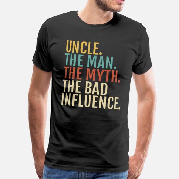 uncle gift the man myth bad influence funny t shirt men designing tee shirt round collar costume fitness basic summer vintage shirt
uncle gift the man myth bad influence funny t shirt men designing tee shirt round collar costume fitness basic summer vintage shirt