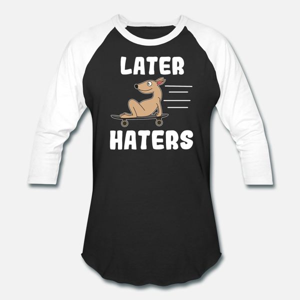 haters gonna hate design later haters t shirt men designs 100% cotton round collar outfit loose comical spring autumn kawaii shirt
haters gonna hate design later haters t shirt men designs 100% cotton round collar outfit loose comical spring autumn kawaii shirt