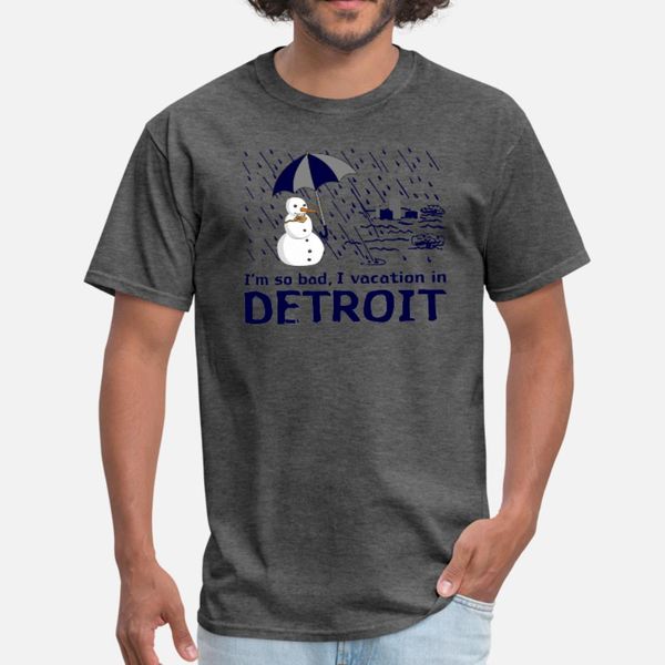funny detroit so bad vacation humor shirt t shirt men print cotton round collar male sunlight comical summer style outfit shirt
funny detroit so bad vacation humor shirt t shirt men print cotton round collar male sunlight comical summer style outfit shirt