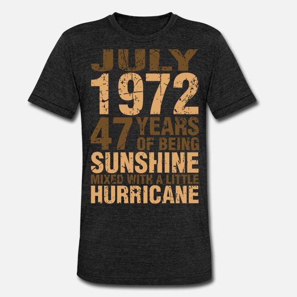 july 1972 47 years of being sunshine hurricane t shirt men design cotton plus size 3xl slim loose humor summer style normal shirt, White;black
july 1972 47 years of being sunshine hurricane t shirt men design cotton plus size 3xl slim loose humor summer style normal shirt, White;black