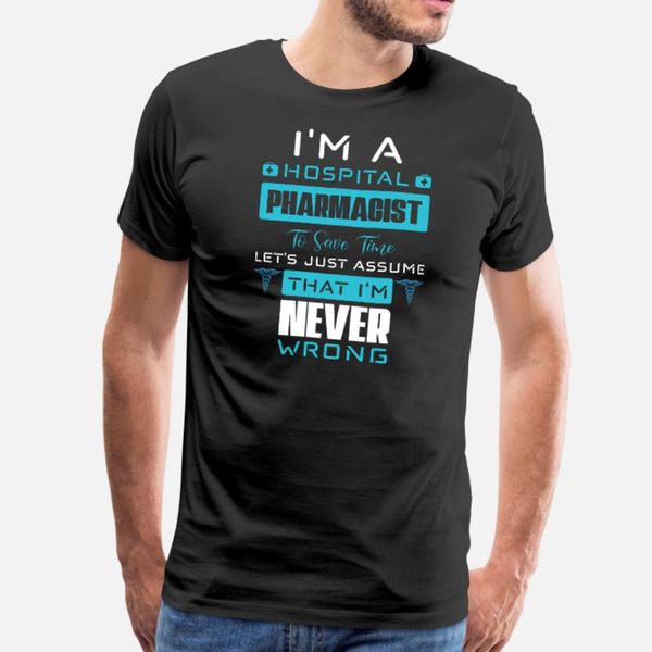 pharmacist never wrong white t shirt men printed cotton s-xxxl basic solid cute new style spring autumn normal shirt
pharmacist never wrong white t shirt men printed cotton s-xxxl basic solid cute new style spring autumn normal shirt
