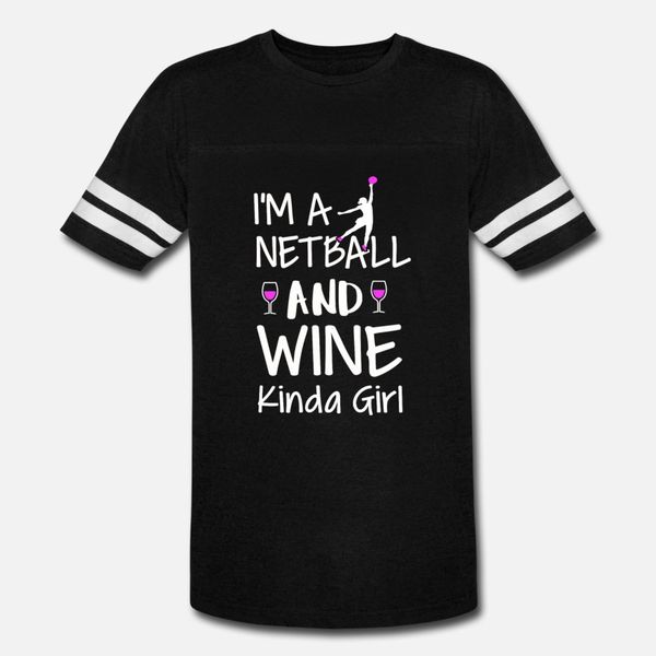 netball and wine kinda girl t shirt men character 100% cotton o-neck letter graphic fashion summer vintage shirt
netball and wine kinda girl t shirt men character 100% cotton o-neck letter graphic fashion summer vintage shirt