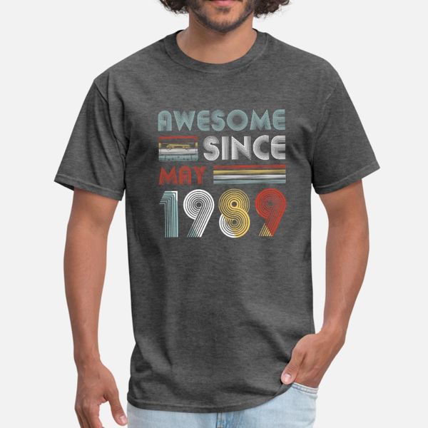 vintage awesome since may 1989 30th birthday t shirt men printing 100% cotton s-3xl standard graphic basic spring natural shirt
vintage awesome since may 1989 30th birthday t shirt men printing 100% cotton s-3xl standard graphic basic spring natural shirt