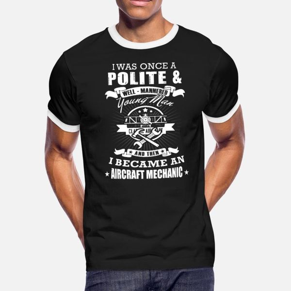 aircraft mechanic man i was once a polite youn t shirt men create tee shirt s-xxxl standard fitness comical spring autumn trend shirt
aircraft mechanic man i was once a polite youn t shirt men create tee shirt s-xxxl standard fitness comical spring autumn trend shirt