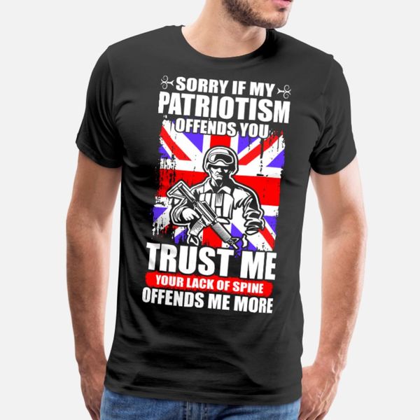 sorry if my patriotism offends you british t shirt men printing 100% cotton s-xxxl solid color famous comfortable spring autumn shirt
sorry if my patriotism offends you british t shirt men printing 100% cotton s-xxxl solid color famous comfortable spring autumn shirt