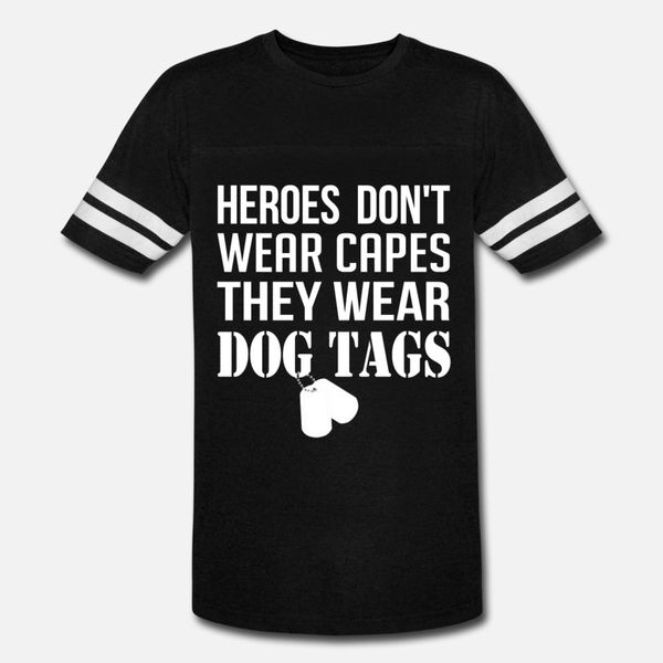 army they wear dog tags heroes don't wear cap t shirt men crazy cotton round collar leisure crazy authentic summer unique shirt
army they wear dog tags heroes don't wear cap t shirt men crazy cotton round collar leisure crazy authentic summer unique shirt