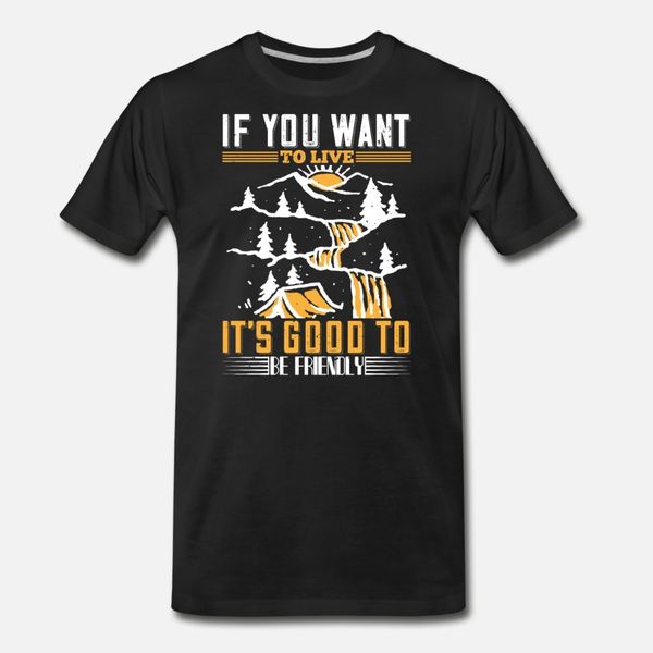 if you want to live it s good to be friendly t shirt men character short sleeve plus size 3xl leisure graphic humor spring natural shirt
if you want to live it s good to be friendly t shirt men character short sleeve plus size 3xl leisure graphic humor spring natural shirt