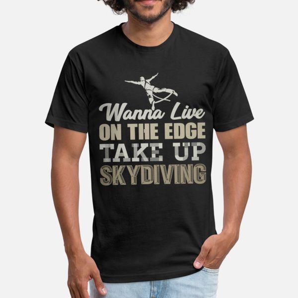 skydive wanna live on the edge take up skydiving t shirt men customize short sleeve s-xxxl vintage authentic summer style shirt 
skydive wanna live on the edge take up skydiving t shirt men customize short sleeve s-xxxl vintage authentic summer style shirt