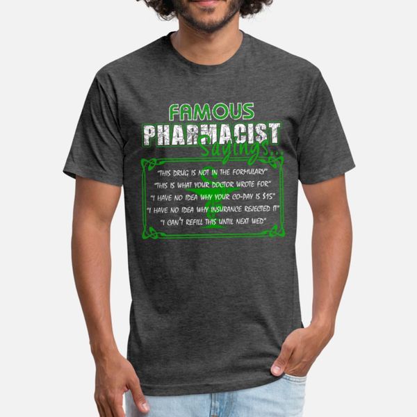 famous pharmacist sayings t shirt men design tee shirt o neck clothes gift casual spring autumn leisure shirt
famous pharmacist sayings t shirt men design tee shirt o neck clothes gift casual spring autumn leisure shirt