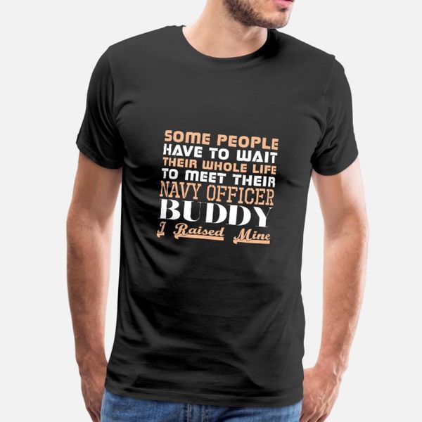 some people have wait life meet navy officer buddy t shirt men character tee shirt round collar basic solid sunlight new style spring shirt
some people have wait life meet navy officer buddy t shirt men character tee shirt round collar basic solid sunlight new style spring shirt