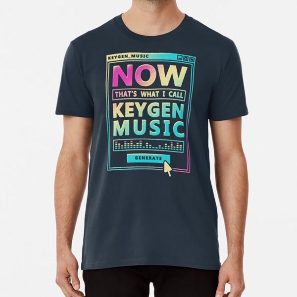 now that's keygen music t shirt funny keygen pirate music chiptune 8bit