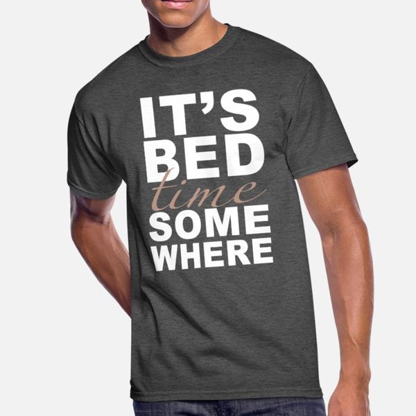it's bed time some where t shirt men customized cotton o-neck fit anti-wrinkle building spring autumn normal shirt
it's bed time some where t shirt men customized cotton o-neck fit anti-wrinkle building spring autumn normal shirt