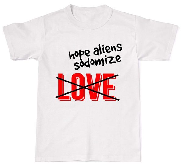 2019 summer sale fashion funny rude i love you hope aliens sodomize t-shirt t shirt cotton
2019 summer sale fashion funny rude i love you hope aliens sodomize t-shirt t shirt cotton
