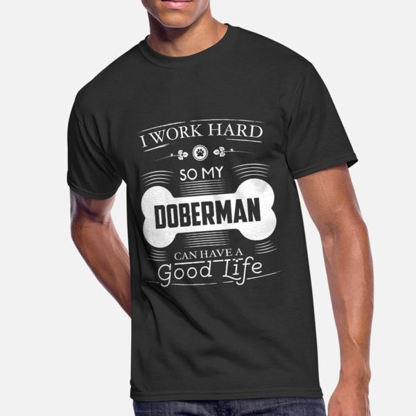 doberman i work hard so my doberman can have a good life bone logo t shirt men printing 100% cotton crew neck natural fit comical shirt
doberman i work hard so my doberman can have a good life bone logo t shirt men printing 100% cotton crew neck natural fit comical shirt