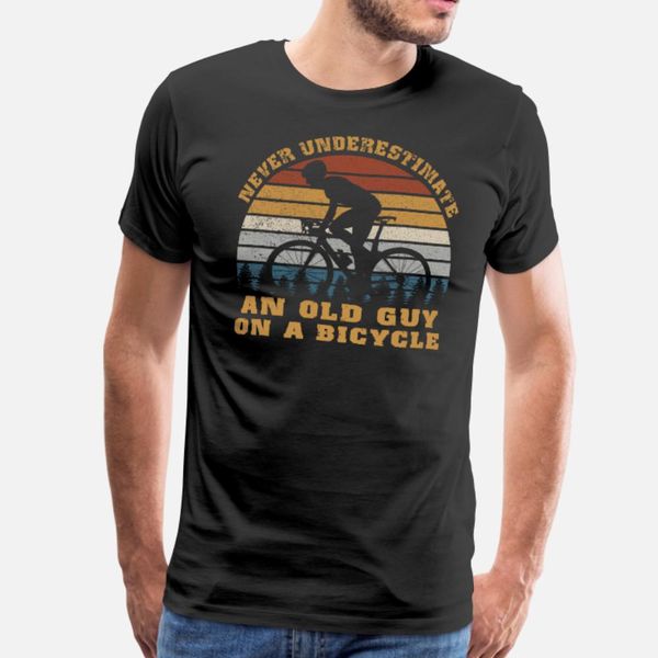 never underestimate an old guy on a bicycle gifts t shirt men design tee shirt o-neck homme cute funny casual summer style leisure shirt
never underestimate an old guy on a bicycle gifts t shirt men design tee shirt o-neck homme cute funny casual summer style leisure shirt