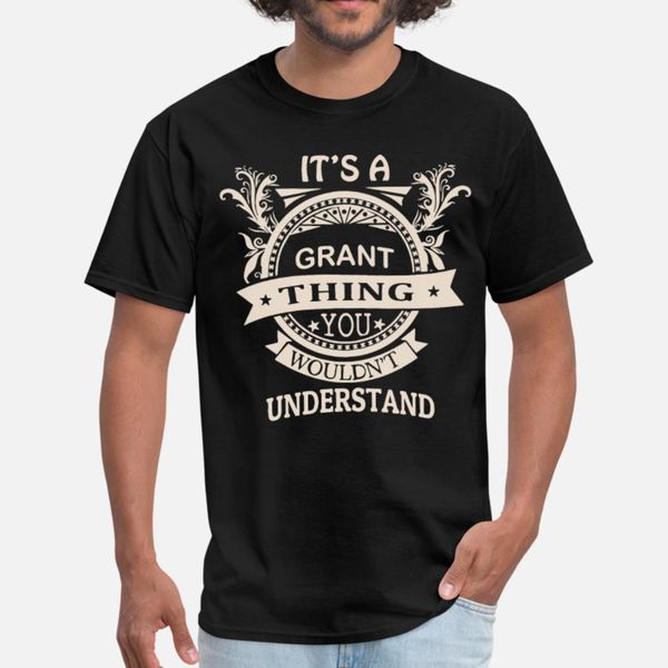 it is a grant thing you would not understand birth t shirt men designing 100% cotton round neck slim famous casual spring novelty shirt
it is a grant thing you would not understand birth t shirt men designing 100% cotton round neck slim famous casual spring novelty shirt