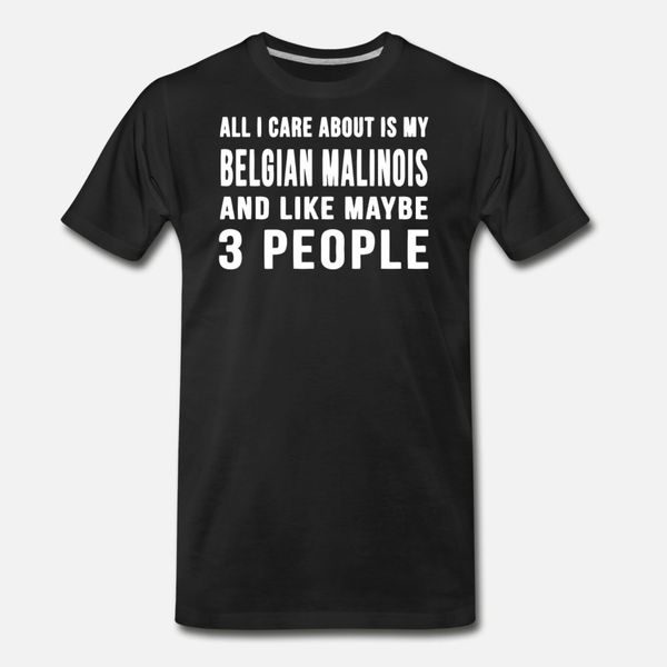 all i care about is my belgian malinois t shirt men customized 100% cotton s-xxxl unique interesting authentic summer style original shirt
all i care about is my belgian malinois t shirt men customized 100% cotton s-xxxl unique interesting authentic summer style original shirt