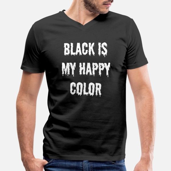 black is my happy color goth gothic emo gift idea t shirt men create cotton euro size s-3xl interesting fashion summer vintage shirt
black is my happy color goth gothic emo gift idea t shirt men create cotton euro size s-3xl interesting fashion summer vintage shirt
