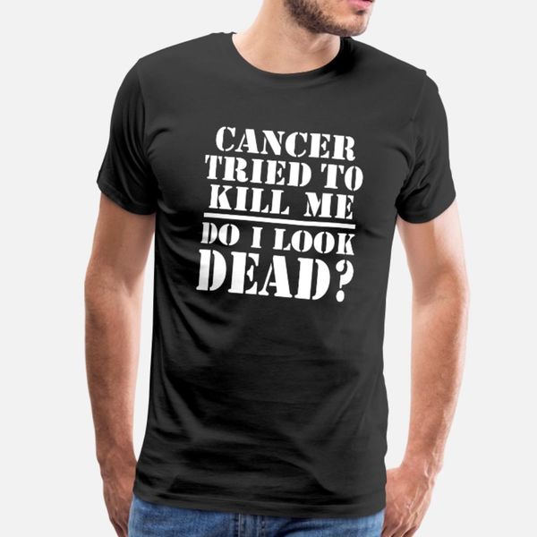 cancer tried to kill me t shirt men gift tee shirt size s-3xl pattern gift comfortable spring autumn trend shirt
cancer tried to kill me t shirt men gift tee shirt size s-3xl pattern gift comfortable spring autumn trend shirt