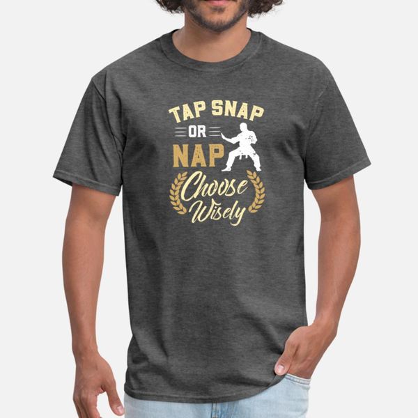 jiu jitsu tap snap or nap t shirt men personalized short sleeve round neck clothes loose authentic summer style standard shirt
jiu jitsu tap snap or nap t shirt men personalized short sleeve round neck clothes loose authentic summer style standard shirt
