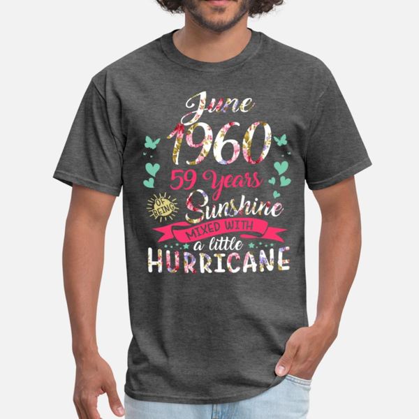 june 1960 59 years of being sunshine mix hurricane t shirt men custom short sleeve o neck normal building summer style leisure shirt
june 1960 59 years of being sunshine mix hurricane t shirt men custom short sleeve o neck normal building summer style leisure shirt