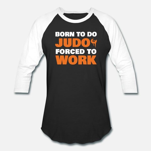 judo born to do judo t shirt men designer 100% cotton o neck homme loose building summer style vintage shirt
judo born to do judo t shirt men designer 100% cotton o neck homme loose building summer style vintage shirt