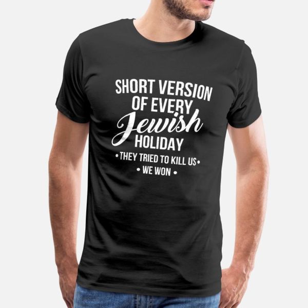 jewish hannukah holiday funny generalization t shirt men customized 100% cotton crew neck trend graphic new fashion summer style shirt
jewish hannukah holiday funny generalization t shirt men customized 100% cotton crew neck trend graphic new fashion summer style shirt