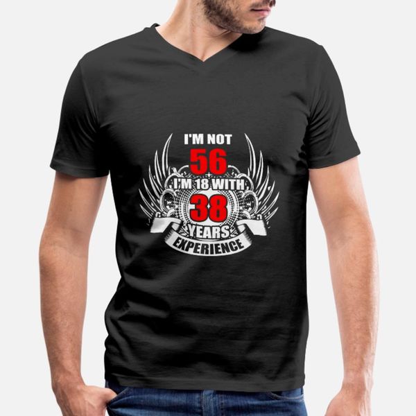 i m not 56 i m 18 with 38 years experience t shirt men designer cotton s-xxxl family interesting new style spring natural shirt
i m not 56 i m 18 with 38 years experience t shirt men designer cotton s-xxxl family interesting new style spring natural shirt