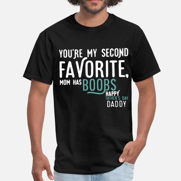 you re my second favorite mom has boobs happy fath t shirt men printed 100% cotton crew neck costume cute casual spring kawaii shirt
you re my second favorite mom has boobs happy fath t shirt men printed 100% cotton crew neck costume cute casual spring kawaii shirt