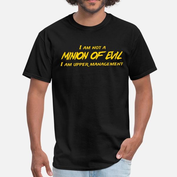i m not a minion of evil i m upper management t shirt men designer tee shirt round neck outfit anti-wrinkle casual summer natural shirt
i m not a minion of evil i m upper management t shirt men designer tee shirt round neck outfit anti-wrinkle casual summer natural shirt