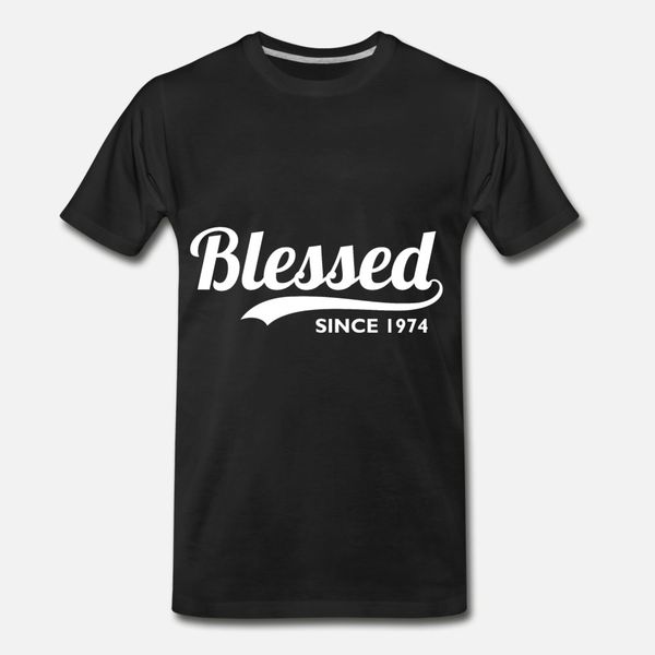 blessed since 1974 birthday thanksgiving t shirt men designs cotton s-xxxl fit loose humor spring natural shirt
blessed since 1974 birthday thanksgiving t shirt men designs cotton s-xxxl fit loose humor spring natural shirt