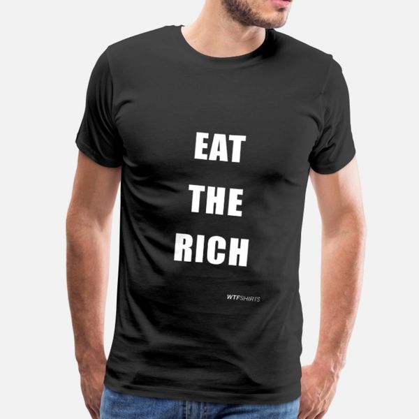 eat the rich rebel t shirt men create tee shirt s-3xl homme anti-wrinkle comfortable summer style pattern shirt
eat the rich rebel t shirt men create tee shirt s-3xl homme anti-wrinkle comfortable summer style pattern shirt