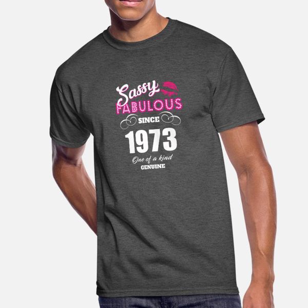 sassy fabulous since 1973 t shirt men print short sleeve o neck gents cute building summer vintage shirt
sassy fabulous since 1973 t shirt men print short sleeve o neck gents cute building summer vintage shirt