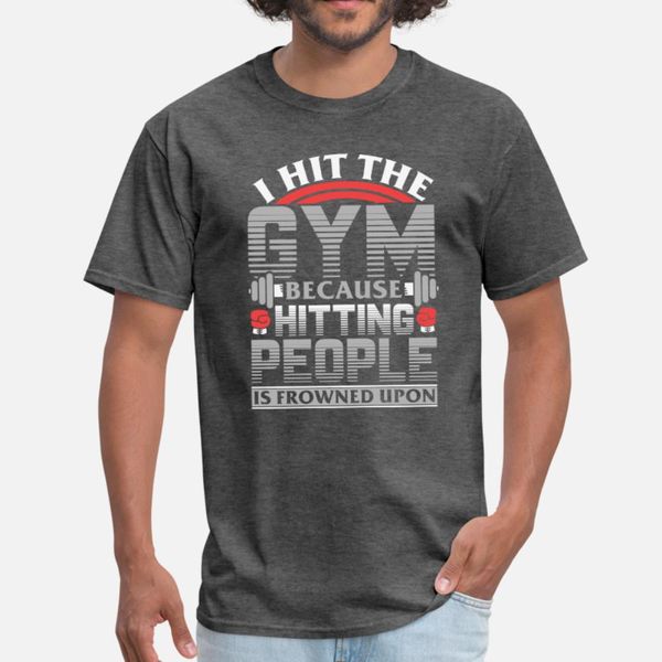 i hit the gym because hitting people is frowned t shirt men character 100% cotton o-neck formal sunlight building spring autumn shirt
i hit the gym because hitting people is frowned t shirt men character 100% cotton o-neck formal sunlight building spring autumn shirt