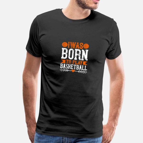 i was born to play basketball t shirt men designing short sleeve euro size s-3xl slim fitness casual summer style pictures shirt
i was born to play basketball t shirt men designing short sleeve euro size s-3xl slim fitness casual summer style pictures shirt
