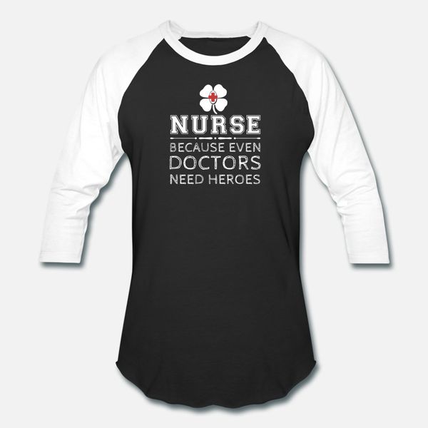 nurse because even doctors need heroes t shirt men designer 100% cotton round neck normal graphic breathable spring leisure shirt
nurse because even doctors need heroes t shirt men designer 100% cotton round neck normal graphic breathable spring leisure shirt