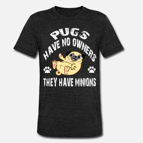 pugs have no owners they have minions t shirt men designer 100% cotton size s-3xl formal cute fashion spring normal shirt
pugs have no owners they have minions t shirt men designer 100% cotton size s-3xl formal cute fashion spring normal shirt