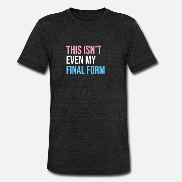 this isn t even my final form funny trans lgbt t shirt men custom cotton crew neck natural gift fashion spring cool shirt
this isn t even my final form funny trans lgbt t shirt men custom cotton crew neck natural gift fashion spring cool shirt