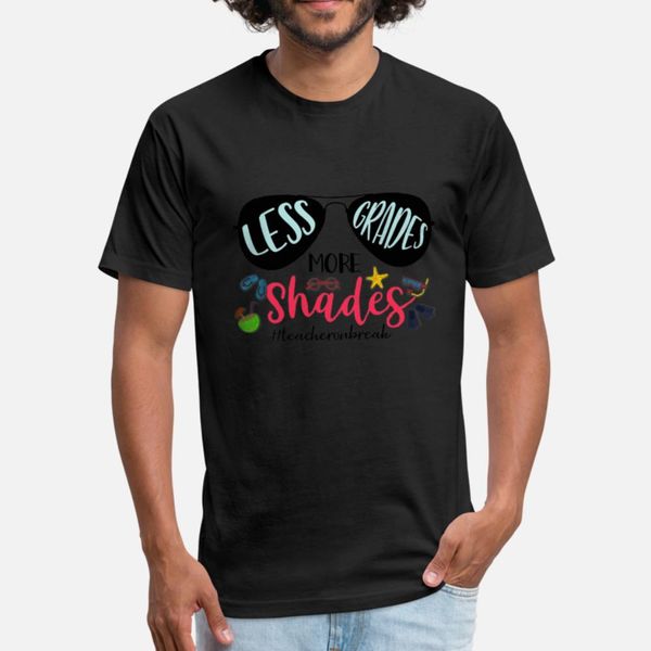 less grades more shades teacher on break summer t shirt men knitted 100% cotton o neck unique famous breathable summer style unique shirt 
less grades more shades teacher on break summer t shirt men knitted 100% cotton o neck unique famous breathable summer style unique shirt