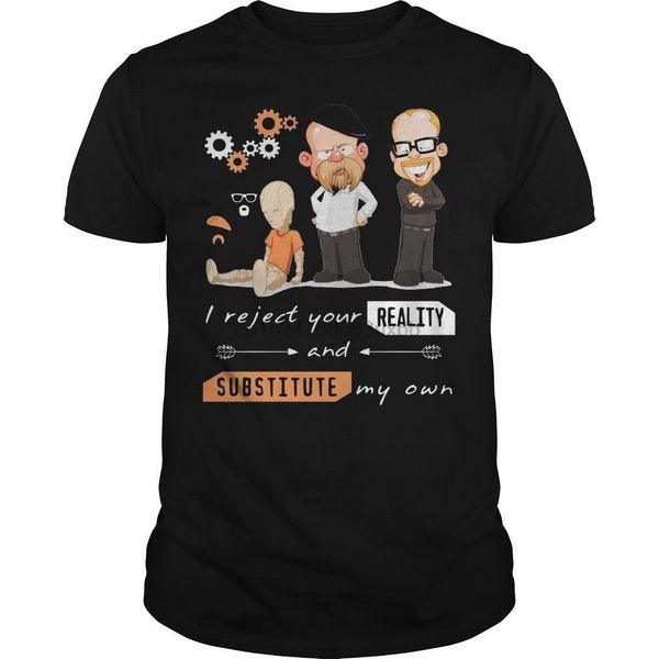 mythbusters i reject your reality and substitute t shirt black cotton all size cartoon t shirt men new fashion tshirt
mythbusters i reject your reality and substitute t shirt black cotton all size cartoon t shirt men new fashion tshirt