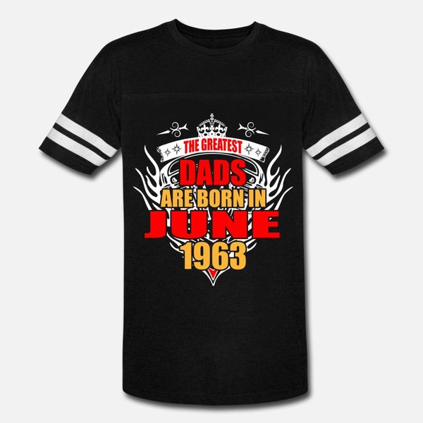 the greatest dads are born in june 1963 t shirt men custom cotton o-neck slim loose casual summer standard shirt
the greatest dads are born in june 1963 t shirt men custom cotton o-neck slim loose casual summer standard shirt