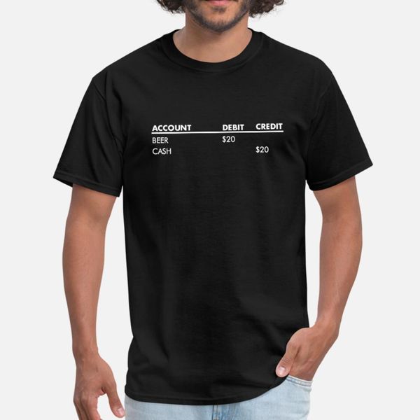 debit beer credit cash funny accountant for cpa t shirt men designs cotton crew neck letter fitness new style summer style leisure shirt
debit beer credit cash funny accountant for cpa t shirt men designs cotton crew neck letter fitness new style summer style leisure shirt